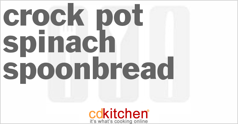 Spinach Spoonbread - CDKitchen.com