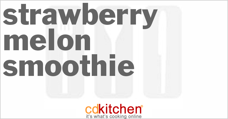 Strawberry-Melon Smoothie - CDKitchen.com