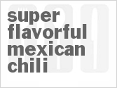 recipe for super flavorful mexican chili