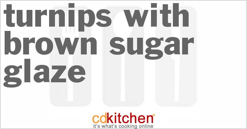 Turnips with Brown Sugar Glaze - CDKitchen.com