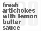 Fresh Artichokes With Lemon Butter Sauce