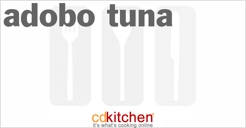 Adobo Tuna - CDKitchen.com