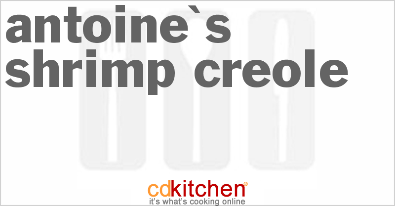 Antoine's Shrimp Creole - CDKitchen.com