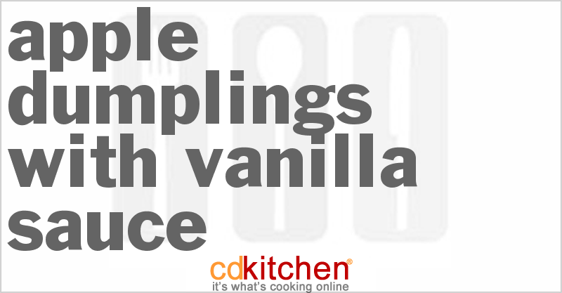 Apple Dumplings With Vanilla Sauce - CDKitchen.com