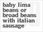 recipe for baby lima beans or broad beans with italian sausage