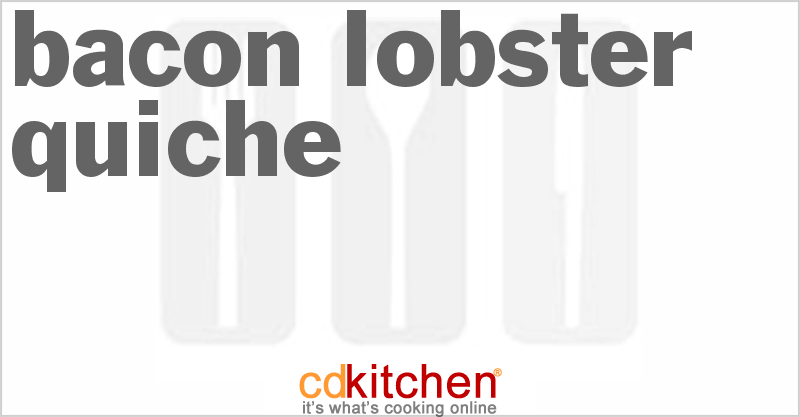 Bacon Lobster Quiche - CDKitchen.com