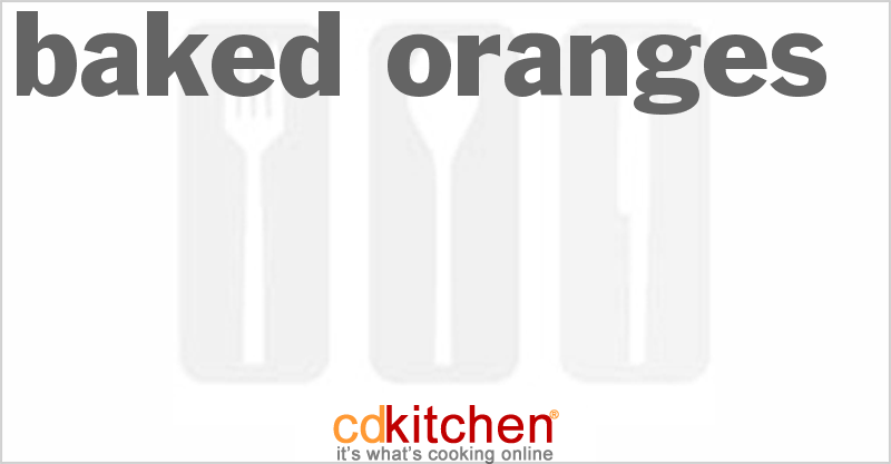 Baked Oranges - CDKitchen.com