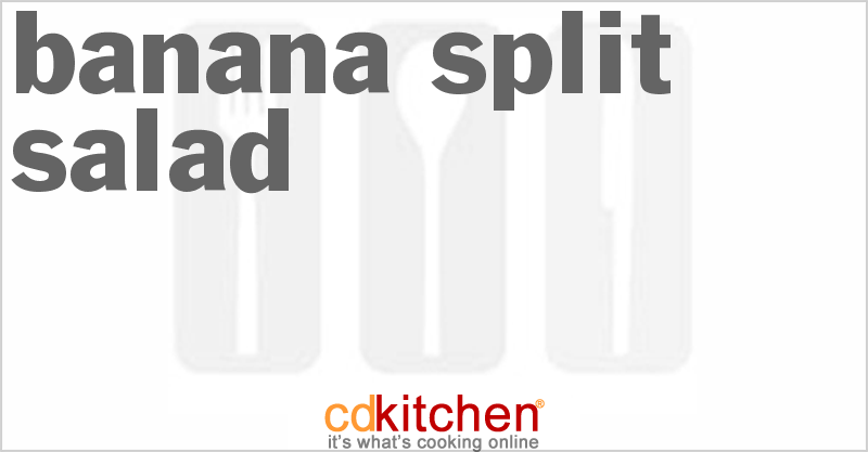 Banana Split Salad - CDKitchen.com