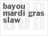 recipe for bayou mardi gras slaw