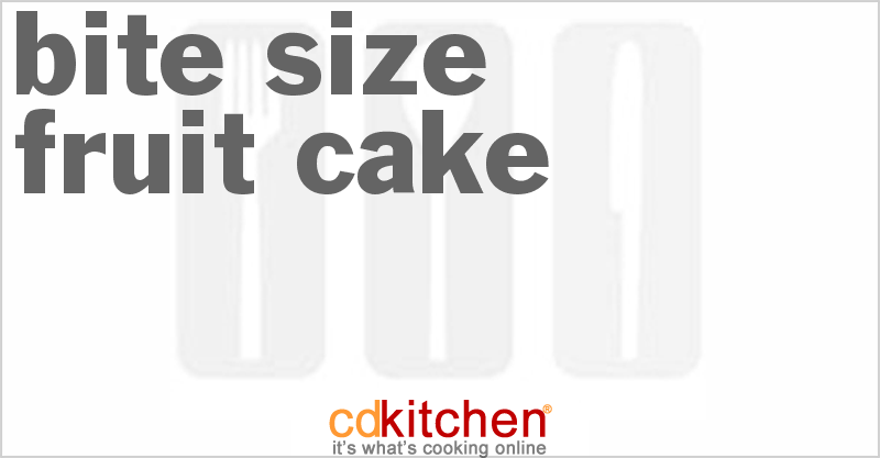 Bite-Size Fruit Cake - CDKitchen.com