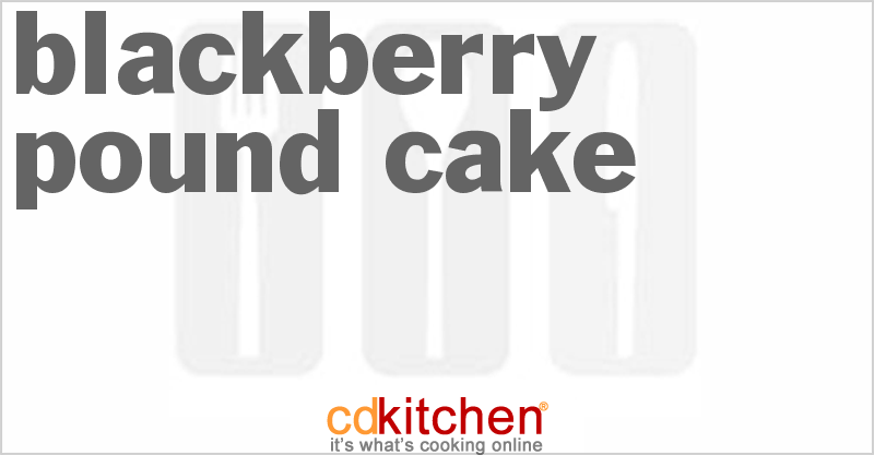 Blackberry Pound Cake - CDKitchen.com