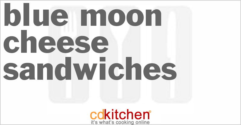 Blue Moon Cheese Sandwiches - CDKitchen.com