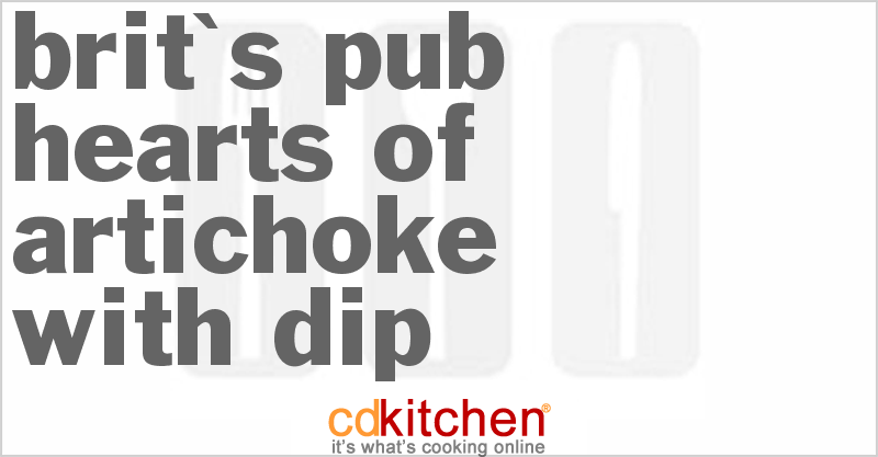 Brit's Pub Hearts Of Artichoke With Dip - CDKitchen.com