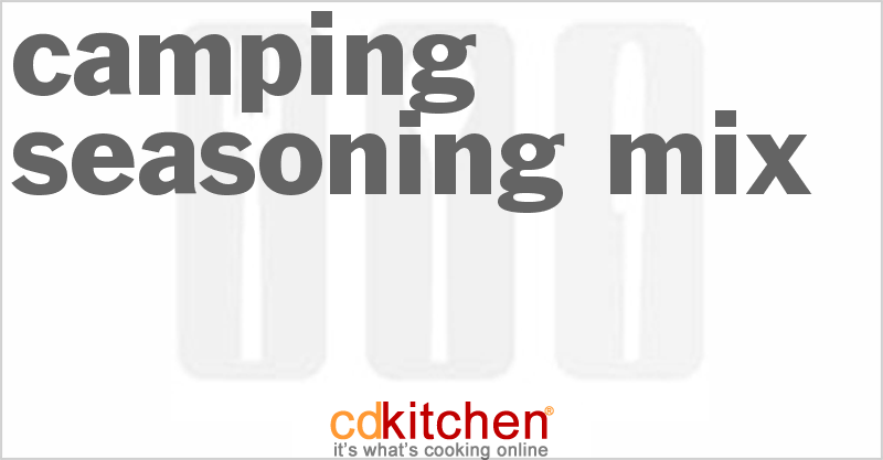 Camping Seasoning Mix - CDKitchen.com