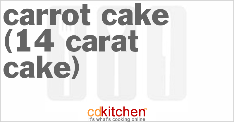 Carrot Cake - (14 - Carat Cake) - CDKitchen.com