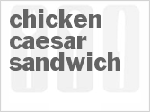 recipe for chicken caesar sandwich