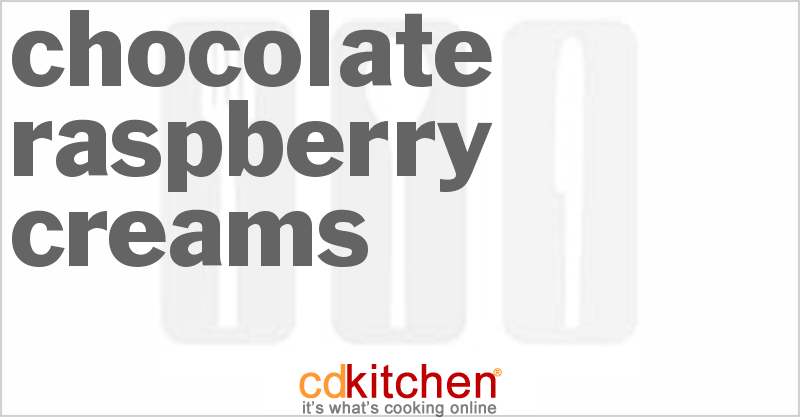 Chocolate Raspberry Creams - CDKitchen.com
