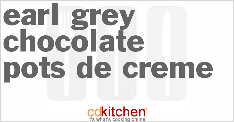 Earl Grey Chocolate Pots De Creme - CDKitchen.com