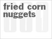 recipe for fried corn nuggets