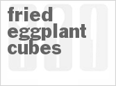 recipe for fried eggplant cubes