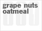 recipe for grape nuts oatmeal