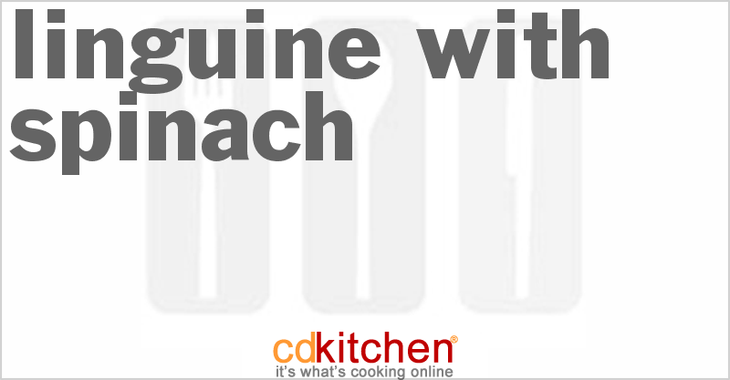 Linguine With Spinach - CDKitchen.com