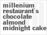 recipe for millenium restaurant's chocolate-almond midnight cake