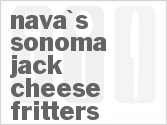 recipe for nava's sonoma jack cheese fritters