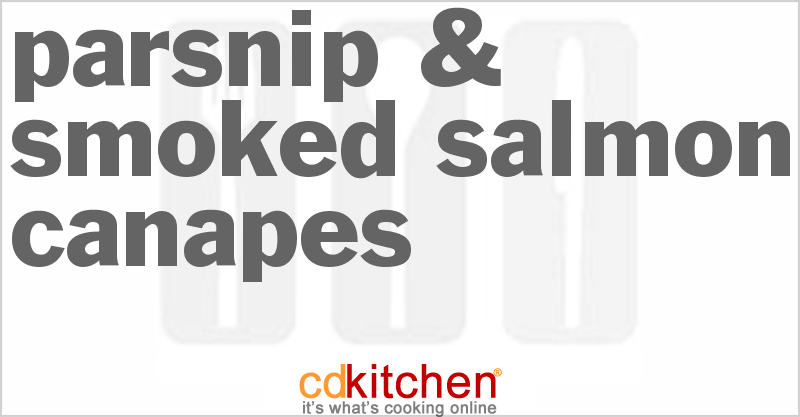 Parsnip & Smoked Salmon Canapes - CDKitchen.com