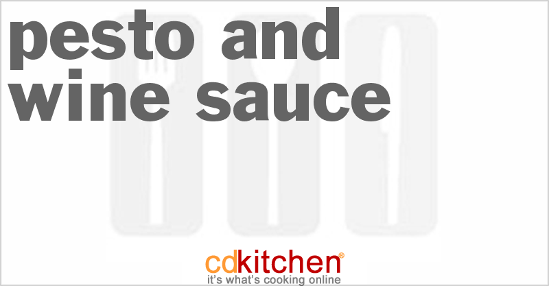 Pesto And Wine Sauce - CDKitchen.com