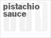 recipe for pistachio sauce