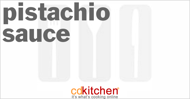 Pistachio Sauce - CDKitchen.com