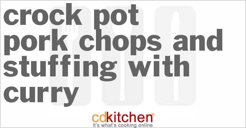 Pork Chops And Stuffing With Curry - CDKitchen.com