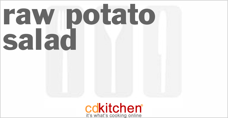Raw Potato Salad - CDKitchen.com