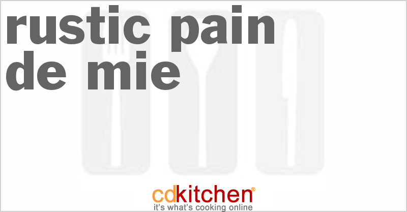 Rustic Pain De Mie - CDKitchen.com