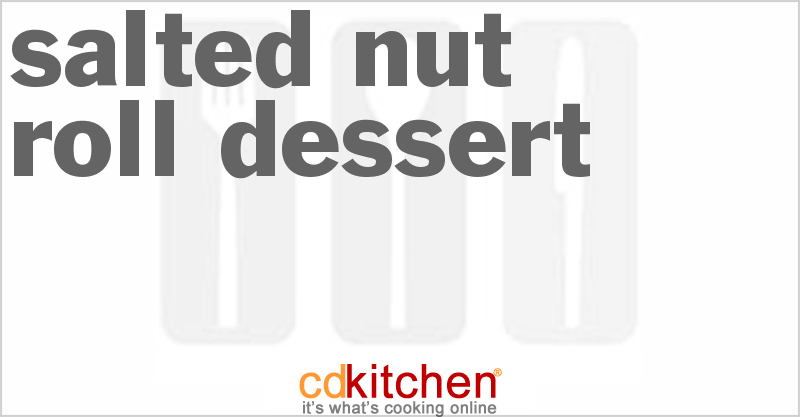 Salted Nut Roll Dessert - CDKitchen.com