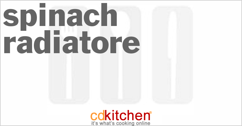 Spinach Radiatore - CDKitchen.com