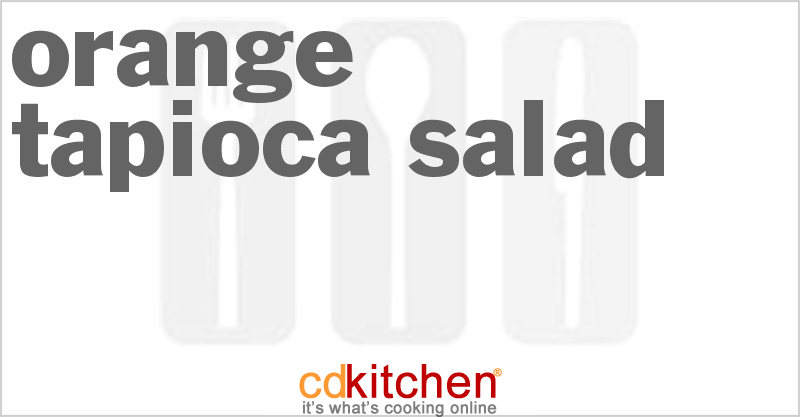 Orange Tapioca Salad - CDKitchen.com