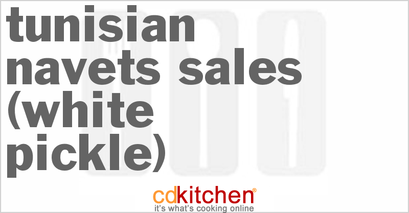 Tunisian Navets Sales (White Pickle) - CDKitchen.com