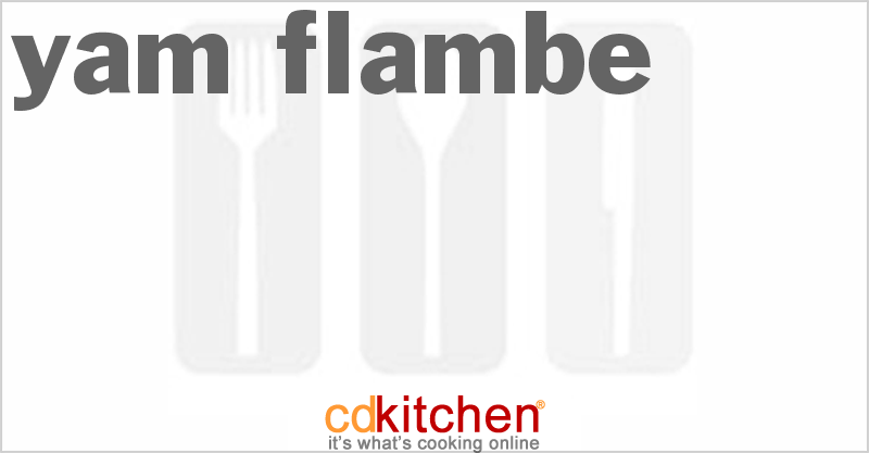 Yam Flambe - CDKitchen.com