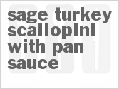 Sage Turkey Scallopini with Pan Sauce