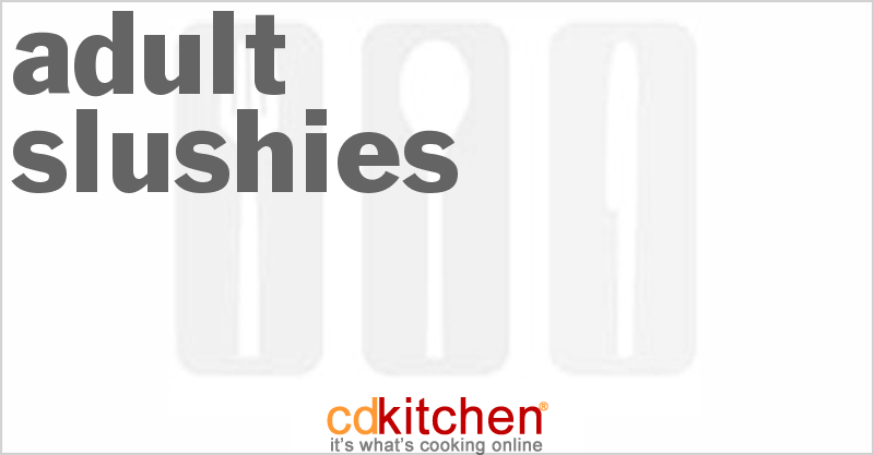 Adult Slushies - CDKitchen.com