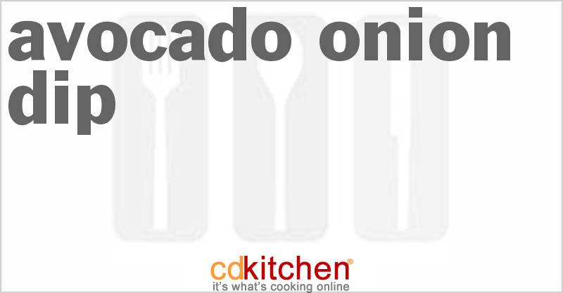 Avocado-Onion Dip - CDKitchen.com