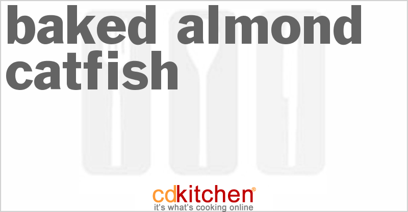 Baked Almond Catfish - CDKitchen.com