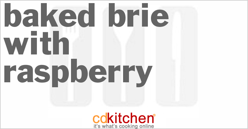 Baked Brie With Raspberry - CDKitchen.com