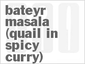 recipe for bateyr masala (quail in spicy curry)