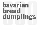recipe for bavarian bread dumplings