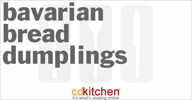 Bavarian Bread Dumplings - CDKitchen.com