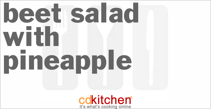 Fresh Beet Salad with Pineapple - CDKitchen.com