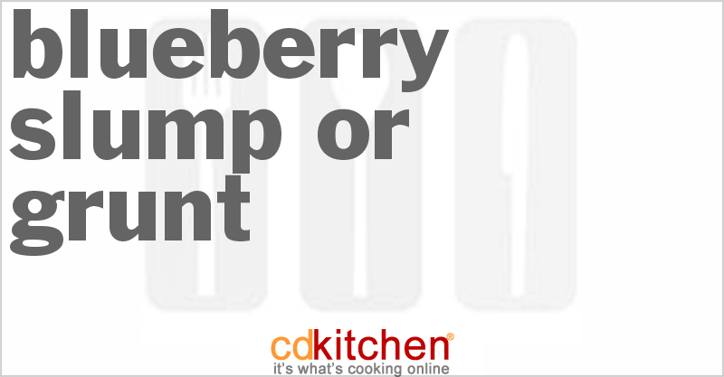 Blueberry Slump or Grunt - CDKitchen.com